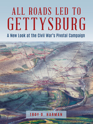 cover image of All Roads Led to Gettysburg